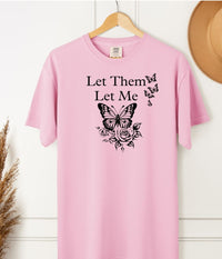 Load image into Gallery viewer, Let Them Let Me Butterfly Themed Wellness Tee – Unisex Heavyweight Comfort Colors T-Shirt
