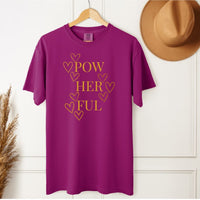 Load image into Gallery viewer, Pow Her Ful T-Shirt - Motivational Tee for Strong Women - Empowered Women TShirt
