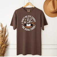 Load image into Gallery viewer, Don&#39;t Be Eye Candy, Be Soul Food Unisex Crewneck Tee - Positive Message Empowerment T-Shirt
