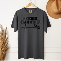 Load image into Gallery viewer, Rescued Eachother Comfort Colors T-Shirt – Dog Lovers Recovery Tee
