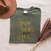 Load image into Gallery viewer, Pow Her Ful T-Shirt - Motivational Tee for Strong Women - Empowered Women TShirt
