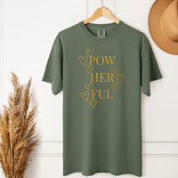 Load image into Gallery viewer, Pow Her Ful T-Shirt - Motivational Tee for Strong Women - Empowered Women TShirt
