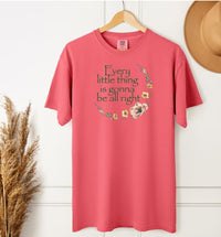 Load image into Gallery viewer, Every Little Thing Is Gonna Be All Right T-Shirt – Positive Floral Tee for Moms and Grandmas
