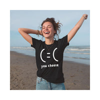 Load image into Gallery viewer, You Choose Happy or Sad Tee – Wellness Unisex T-Shirt for Positive Vibes
